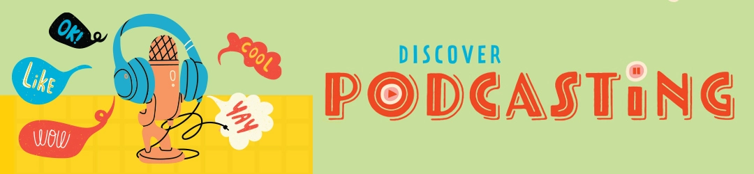 Discover Podcasting Discover Podcasting