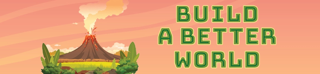 Build A Better World Build A Better World