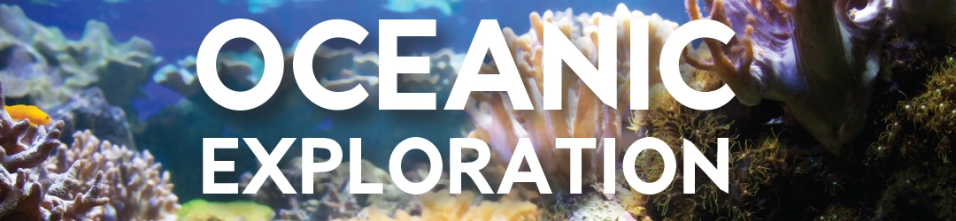 Oceanic Exploration Oceanic Exploration