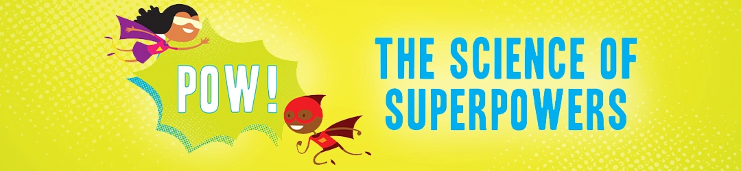 The Science of Superpowers The Science of Superpowers